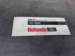 Ford Rotunda 007-00086 Mlp Adapter Kit With Overlay & Directions Used. Price: $29.99.