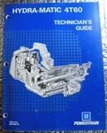 July 1991 Factory Gm General Motors Hydra-matic 4T60 Technician's Guide Manual Used. Price: $30.00.